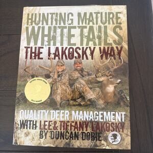 Hunting Mature Whitetail Deer The Lakosky Way Deer Management Color New